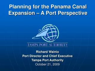 Planning for the Panama Canal Expansion – A Port Perspective