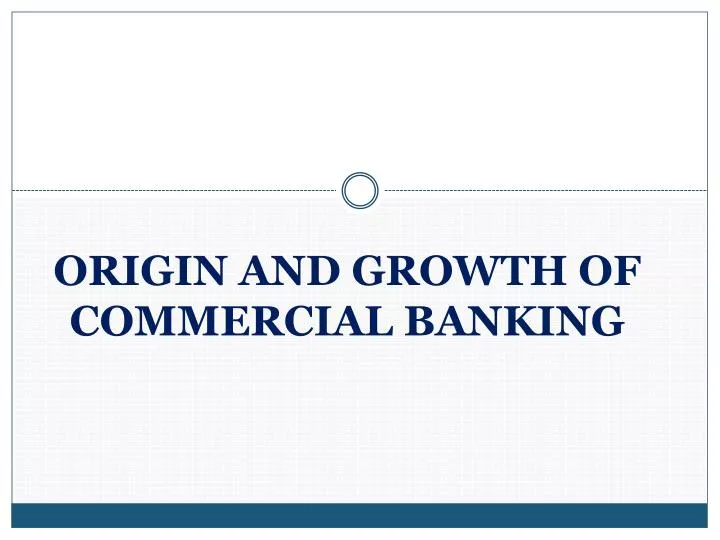 origin and growth of commercial banking
