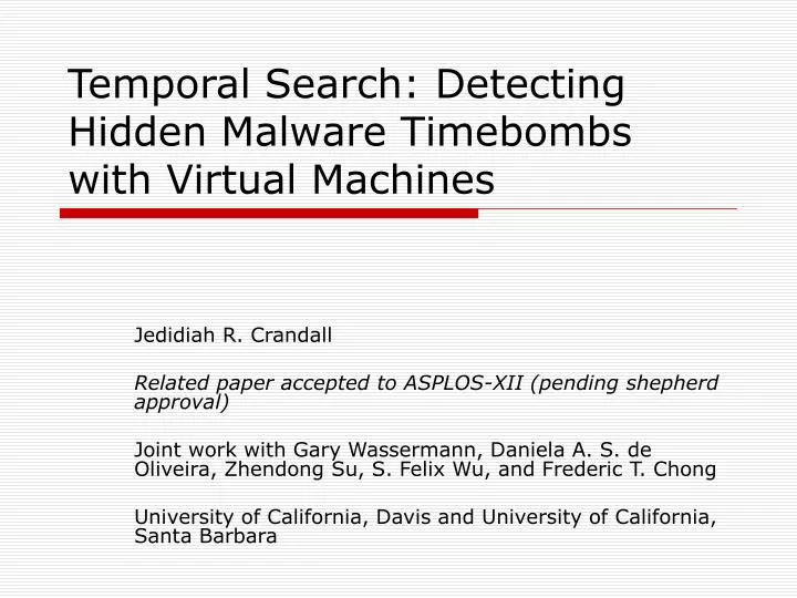 temporal search detecting hidden malware timebombs with virtual machines