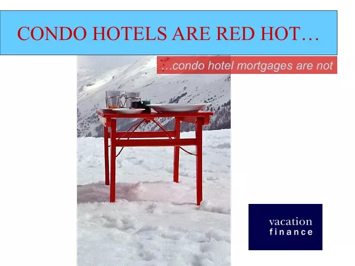 condo hotels are red hot
