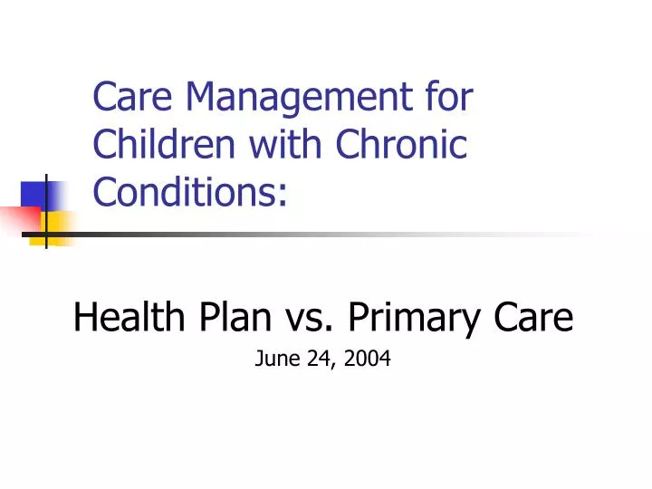 care management for children with chronic conditions