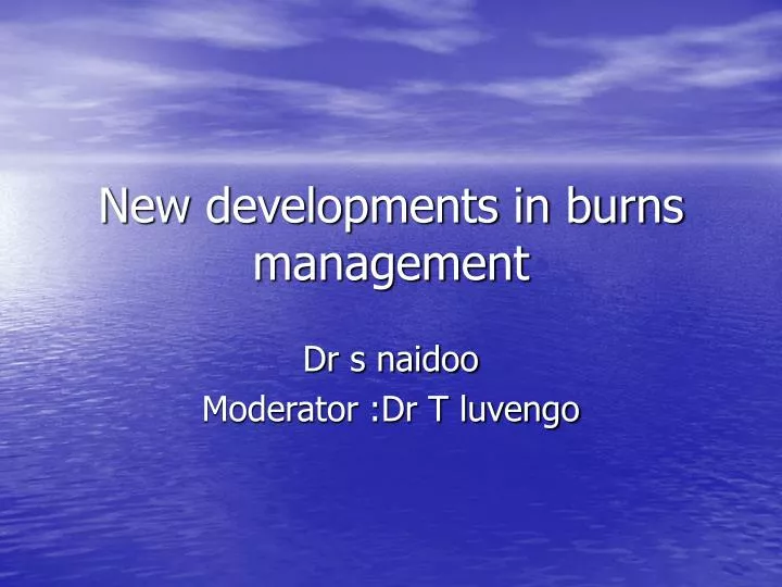 new developments in burns management