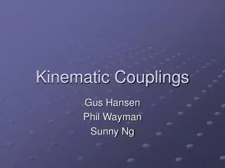 Kinematic Couplings