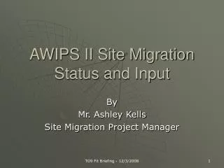 AWIPS II Site Migration Status and Input