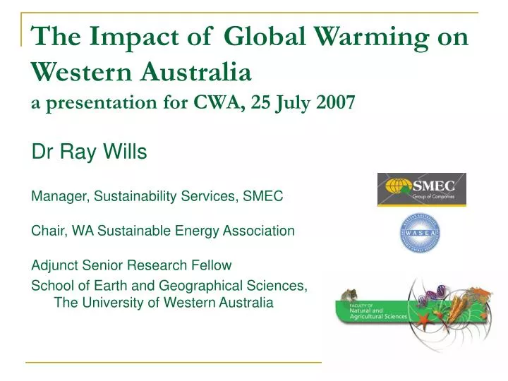 the impact of global warming on western australia a presentation for cwa 25 july 2007