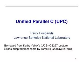 Unified Parallel C (UPC)