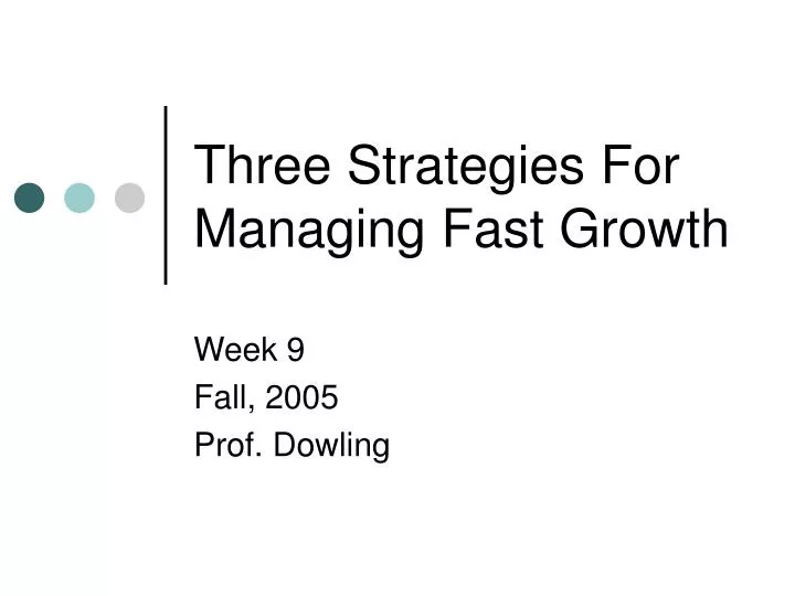 three strategies for managing fast growth
