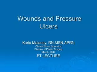 Wounds and Pressure Ulcers