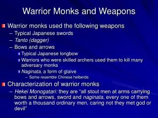 Warrior Monks and Weapons