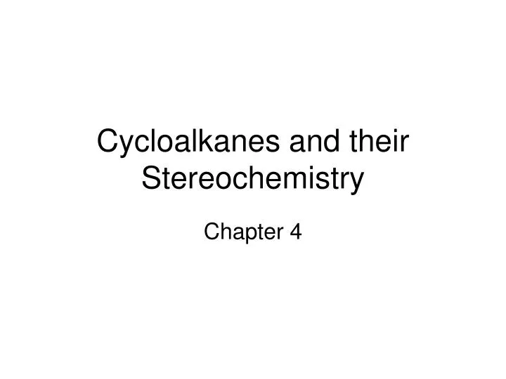 cycloalkanes and their stereochemistry