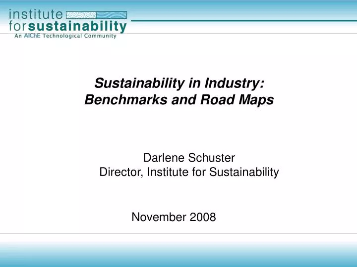 sustainability in industry benchmarks and road maps