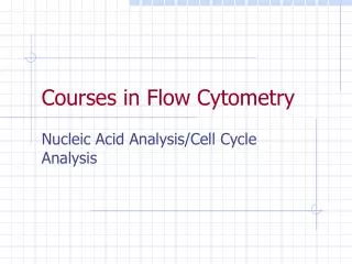 Courses in Flow Cytometry