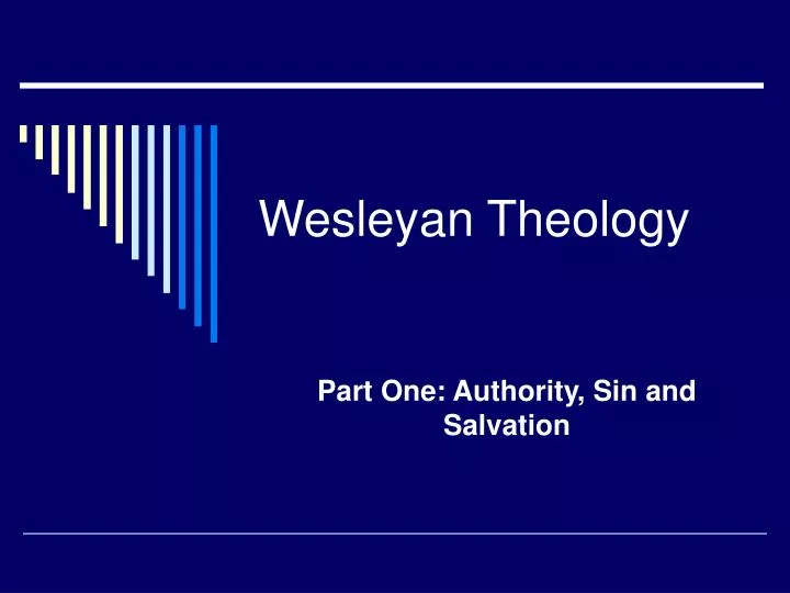 PPT - Wesleyan Theology PowerPoint Presentation, free download - ID:1279261