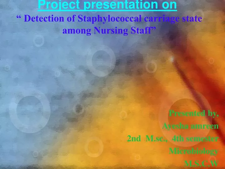 presented by ayesha amreen 2nd m sc 4th semester microbiology m s c w mysore