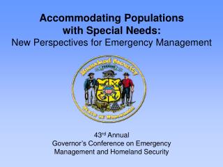 43 rd Annual Governor’s Conference on Emergency Management and Homeland Security