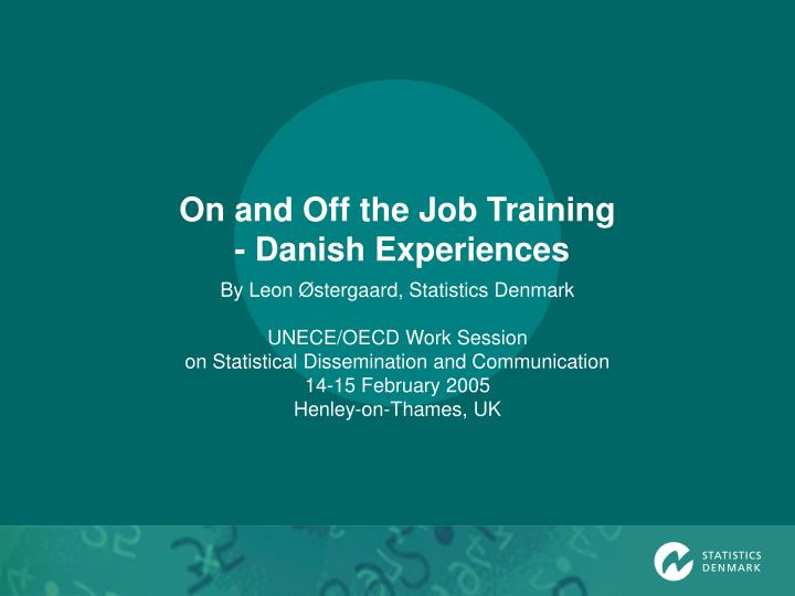 on and off the job training danish experiences