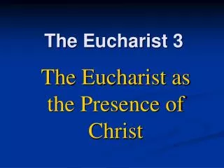 The Eucharist 3