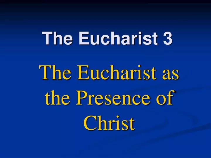 the eucharist 3