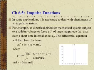 Ch 6.5: Impulse Functions