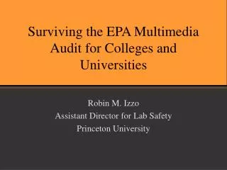Surviving the EPA Multimedia Audit for Colleges and Universities