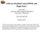 Software-Enabled Control HWIL and Flight Tests* - slide 1