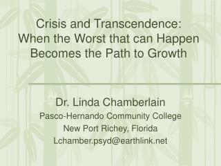 Crisis and Transcendence: When the Worst that can Happen Becomes the Path to Growth
