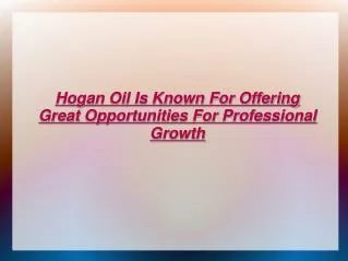Hogan Oil