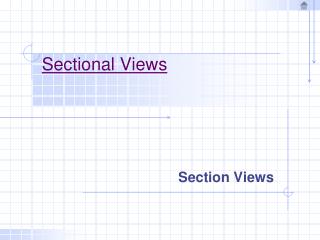 Sectional Views