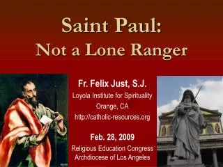 Saint Paul: Not a Lone Ranger