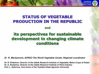 STATUS OF VEGETABLE PRODUCTION IN THE REPUBLIC and its perspectives for sustainable development in changing climate co