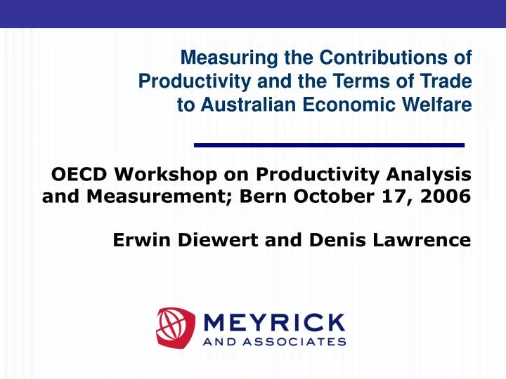 measuring the contributions of productivity and t he terms of trade to australia n economic welfare