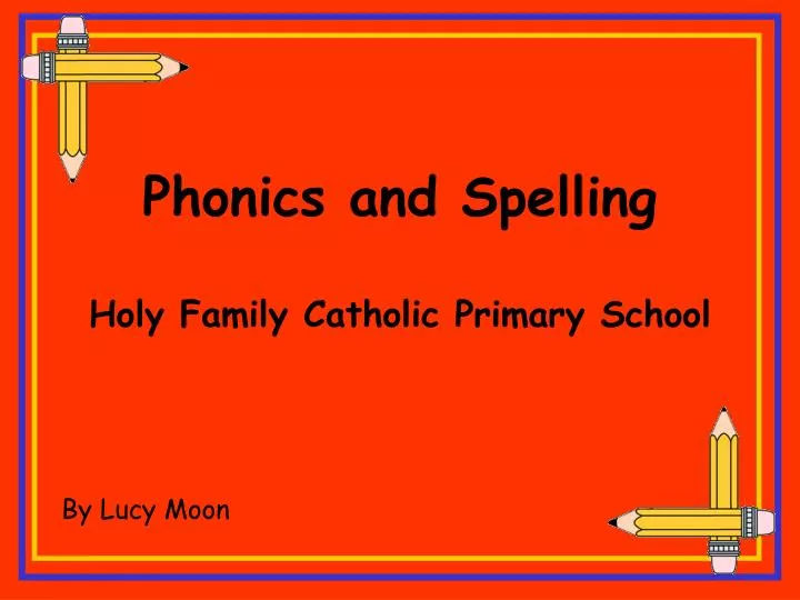 phonics and spelling holy family catholic primary school