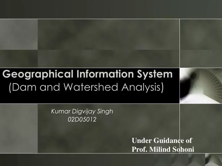 geographical information system dam and watershed analysis