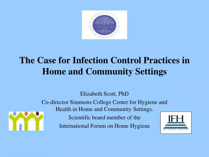 the case for infection control practices in home and community settings