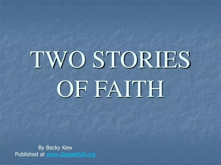 two stories of faith