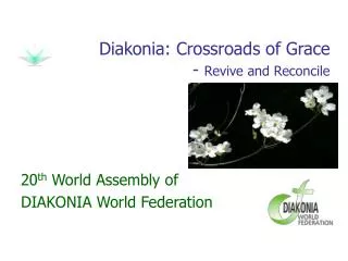 Diakonia: Crossroads of Grace - Revive and Reconcile
