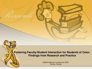Fostering Faculty-Student Interaction for Students of Color: Findings from Research and Practice