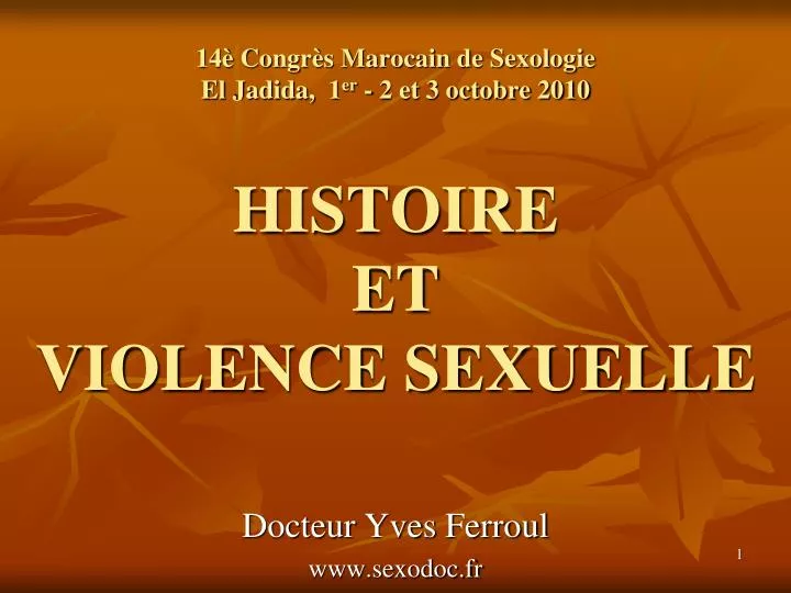 14 congr s marocain de sexologie el jadida 1 er 2 et 3 octobre 2010 histoire et violence sexuelle