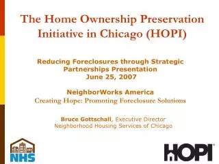The Home Ownership Preservation Initiative in Chicago (HOPI)