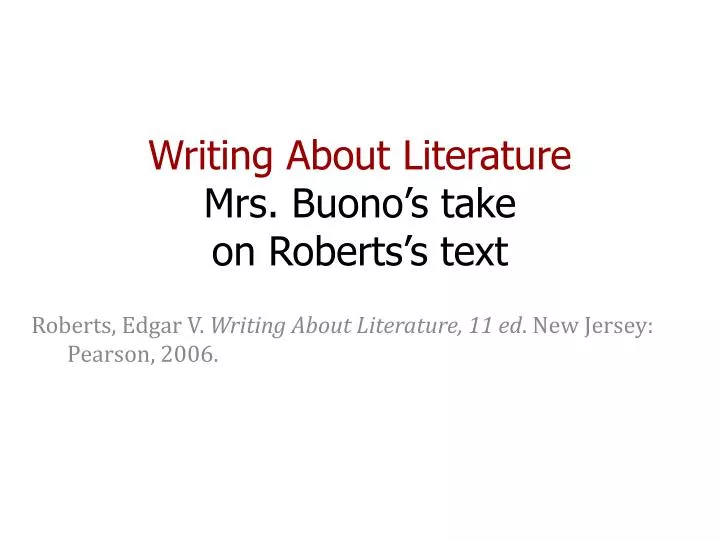 writing about literature mrs buono s take on roberts s text