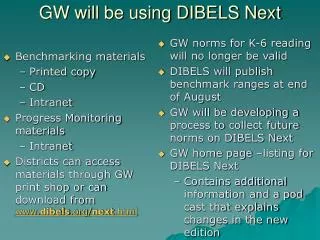 GW will be using DIBELS Next