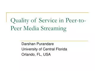 Quality of Service in Peer-to-Peer Media Streaming