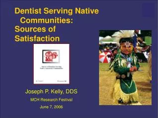 Dentist Serving Native Communities: