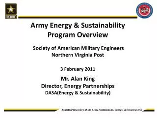 Army Energy &amp; Sustainability Program Overview Society of American Military Engineers Northern Virginia Post 3 Feb