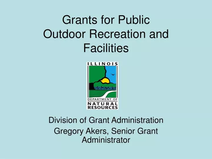 grants for public outdoor recreation and facilities