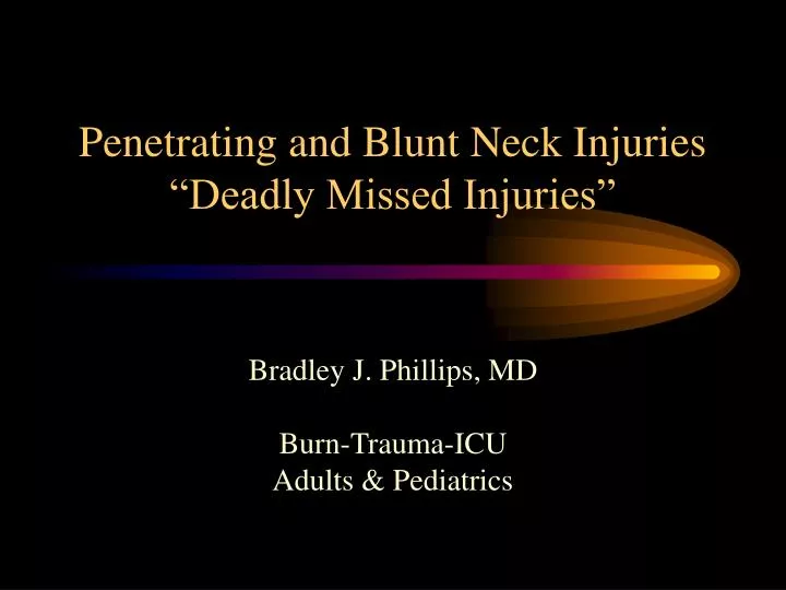 penetrating and blunt neck injuries deadly missed injuries