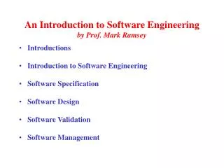 An Introduction to Software Engineering by Prof. Mark Ramsey
