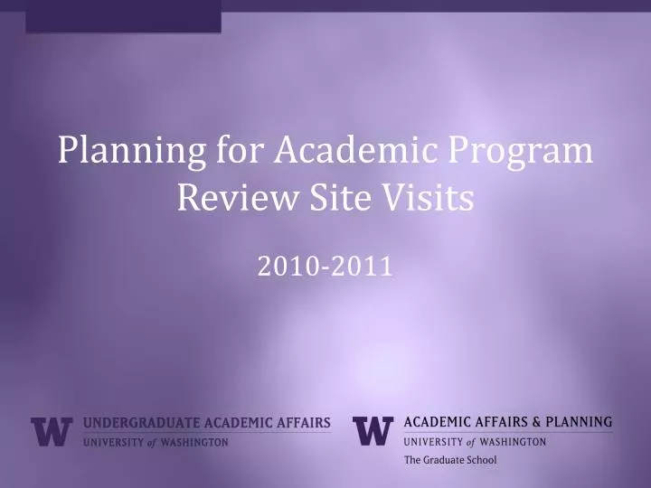 planning for academic program review site visits