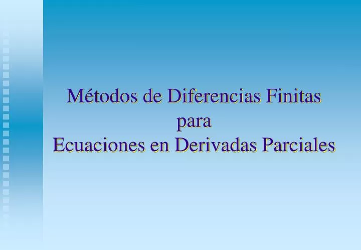 m todos de diferencias finitas para ecuaciones en derivadas parciales
