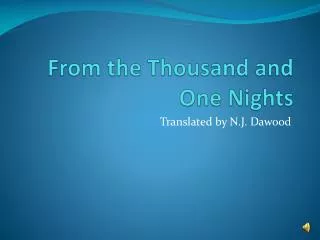 From the Thousand and One Nights
